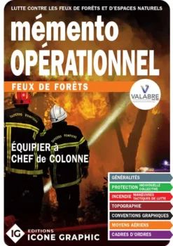 Mémento opérationnel "Feux de forêts - Equipier à Chef de colonne"