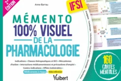 Mémento 100% visuel de la pharmacologie IFSI