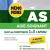 Mémo-Fiches AS - Blocs de compétence 1 à 5 + AFGSU