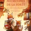 Mémoires de la forêt - Tome 2 - Les carnets de Cornélius Renard