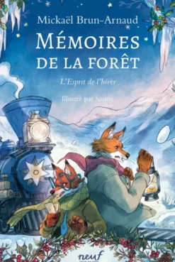 Mémoires de la forêt - Tome 3 - L'Esprit de l'hiver