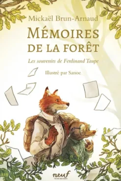 Mémoires de la forêt - Tome 1 - Les Souvenirs de Ferdinand Taupe