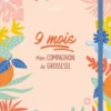 9 mois - mon compagnon de grossesse