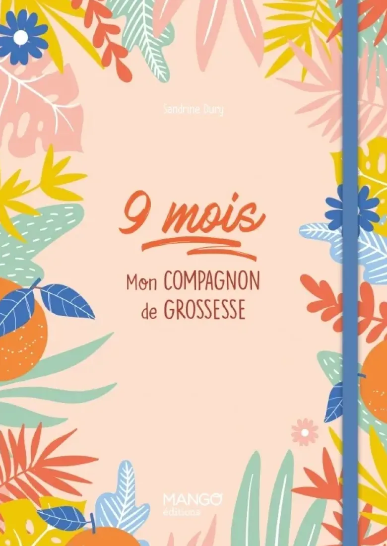 9 mois - mon compagnon de grossesse