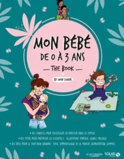 Mon bébé de 0 à 3 ans the book - Livre