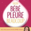 Mon bébé pleure beaucoup