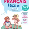 Mon cahier de Français facile DYS ! CE1- 7/8 ans