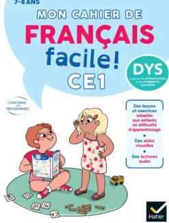 Mon cahier de Français facile DYS ! CE1- 7/8 ans