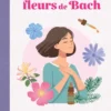 Mon cahier des fleurs de Bach