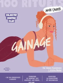 Mon Cahier 100 Rituels Gainage
