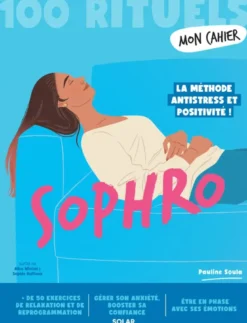 Mon cahier 100 rituels Sophro