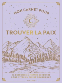 Mon carnet pour trouver la paix