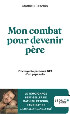 Mon combat pour devenir père
