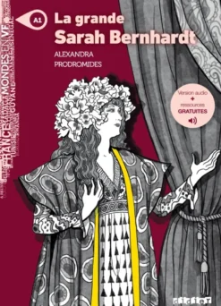 Mondes en VF - La grande Sarah Bernhardt - Niv. A1 - Livre + audios