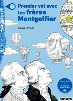 Mondes en VF - Premier vol avec les frères Montgolfier - Niv. A1 - Livre + audios