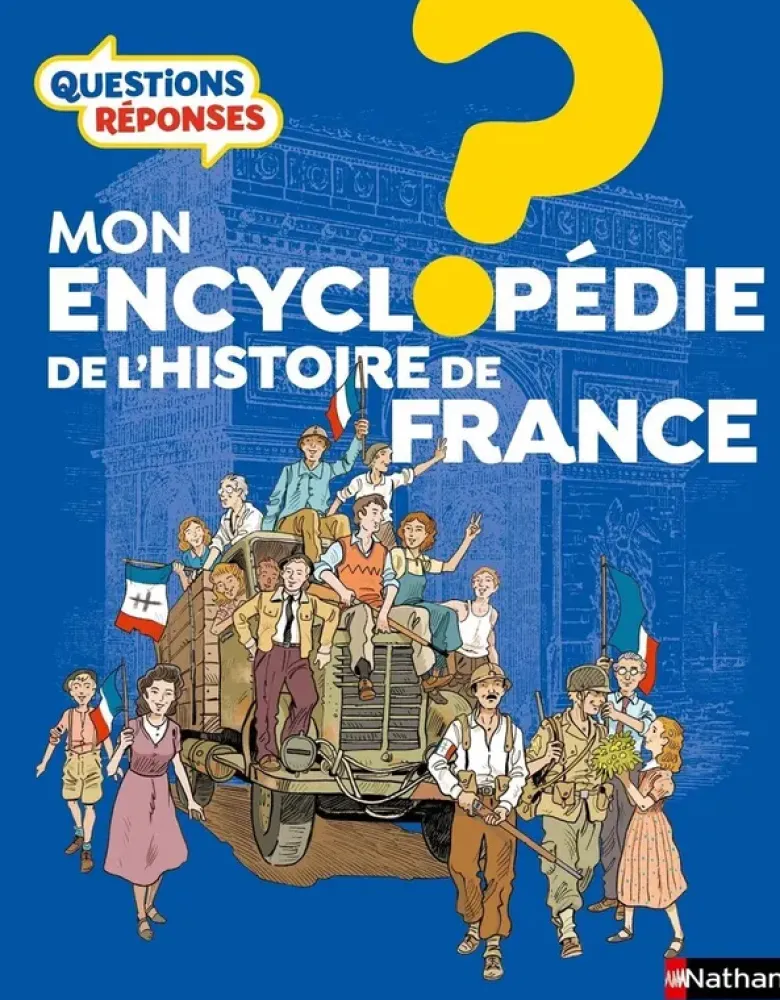 Mon encyclopédie de l'histoire de France