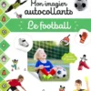 Mon imagier autocollants - Le foot