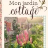 Mon jardin cottage