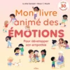 Mon livre animé des émotions - Pour développer son empathie
