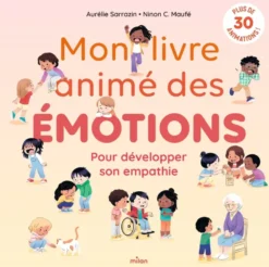 Mon livre animé des émotions - Pour développer son empathie