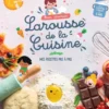 Mon premier Larousse de la cuisine