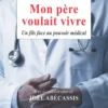 Mon père voulait vivre