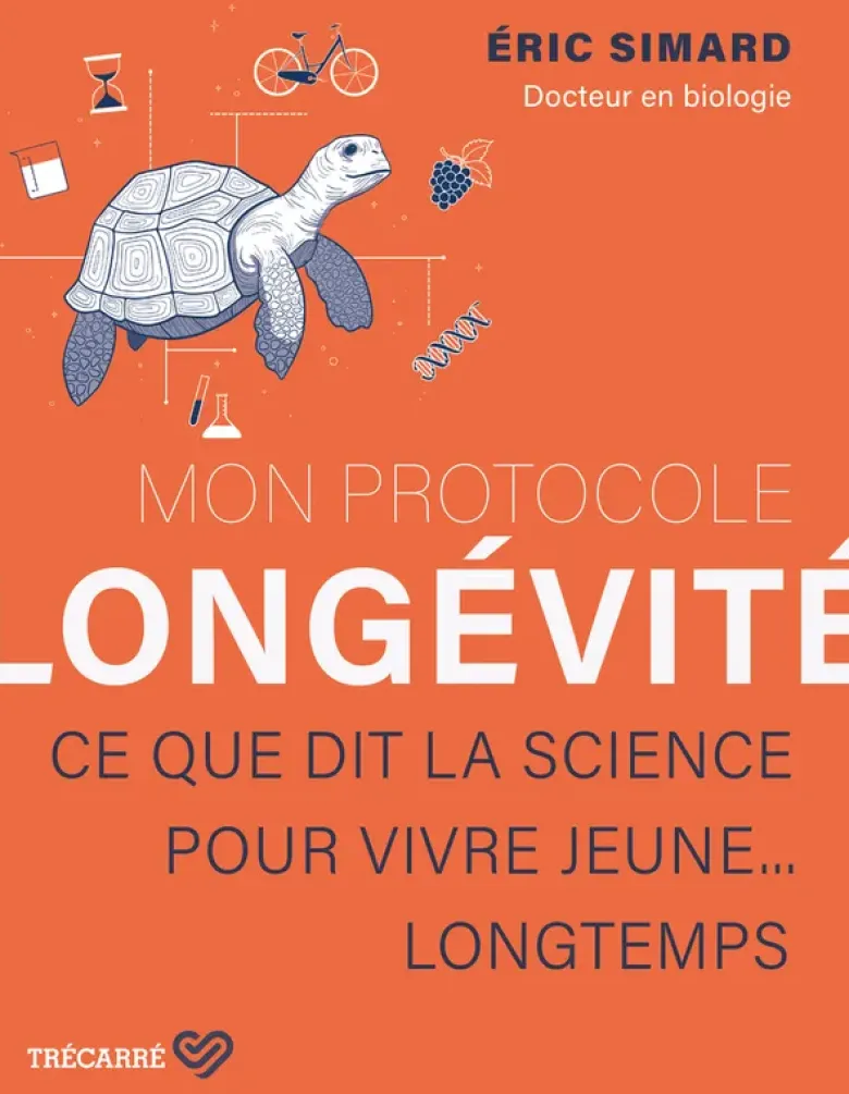 Mon protocole de longévité - Ce que dit la science pour vivre jeune... longtemps