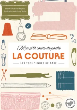 Mon p'tit cours de poche - La couture