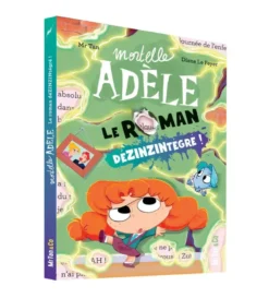 Mortelle Adèle - Le Roman DéZINZINtégré !