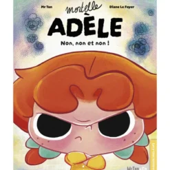 Mortelle Adèle - Non, non et non !