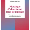 Mosaïque d'identités et rites de passage