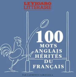 100 mots anglais hérités du français