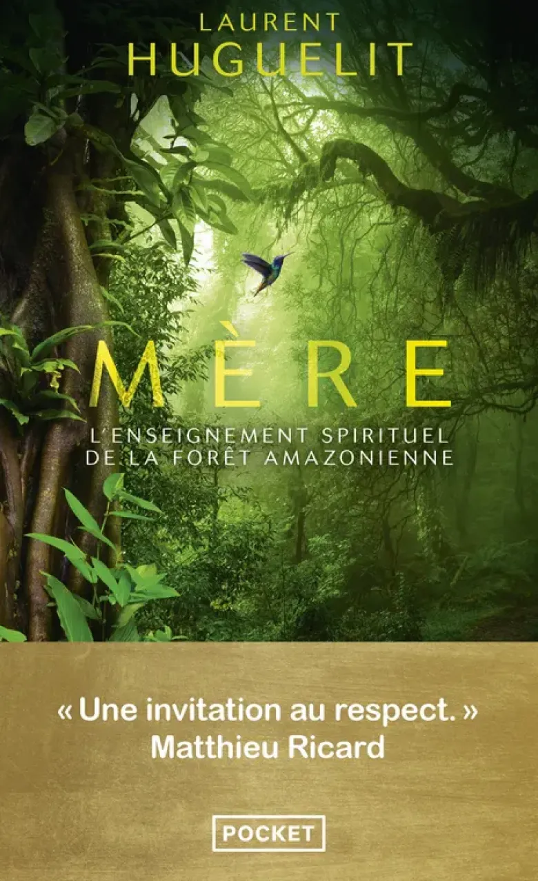 Mère - L'enseignement spirituel de la forêt amazonienne