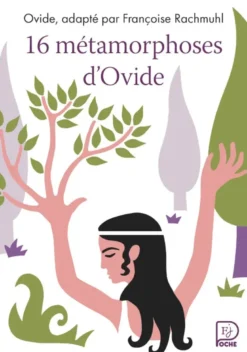 16 Métamorphoses d'Ovide