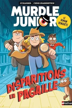 Murdle Junior, le roman d'enquête - Disparitions en pagaille