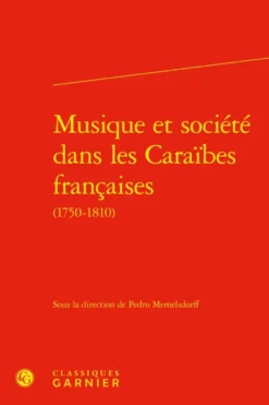 Musique et société dans les Caraïbes françaises