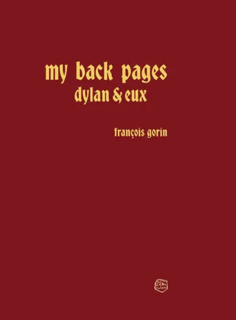My Back Pages - Dylan et eux