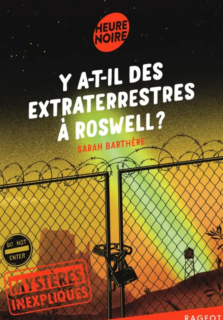 Mystères inexpliqués - Y a-t-il des extraterrestres à Roswell ?