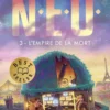 N.E.O. - Tome 3 L'Empire de la mort