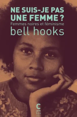 Ne suis-je pas une femme ? (poche)