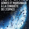 New Space : Génies et marginaux à la conquête de l'espace