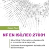 NF EN ISO/IEC 27001 - Sécurité de l'information, cybersécurité et protection de la vie privée