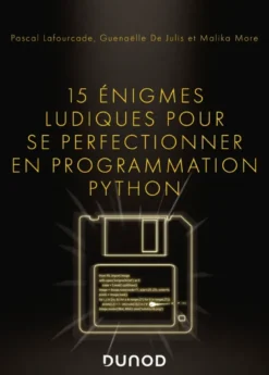 15 énigmes ludiques pour se perfectionner en programmation Python