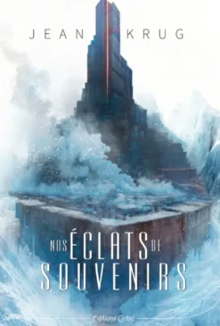 Nos éclats de souvenirs