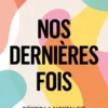 Nos dernières fois