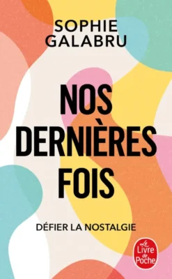 Nos dernières fois
