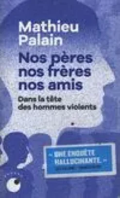 Nos pères, nos frères, nos amis