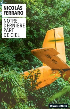 Notre dernière part de ciel