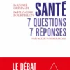 Notre santé : 7 questions, 7 réponses