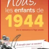 Nous, les enfants de 1944